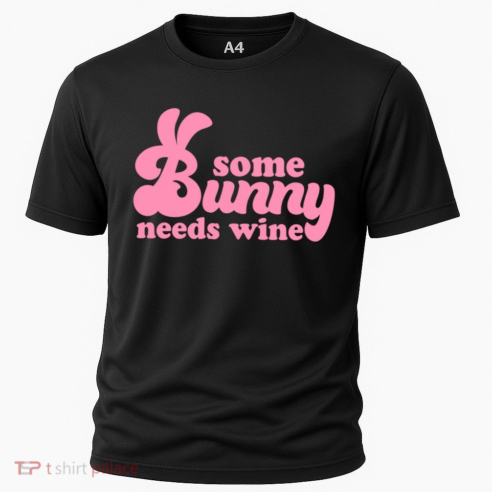 Easter Some Bunny Needs Wine Cooling Performance Crew T-Shirt