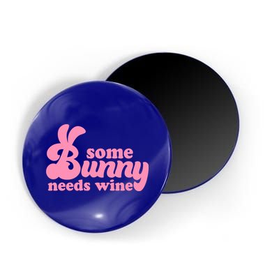 Easter Some Bunny Needs Wine Magnet
