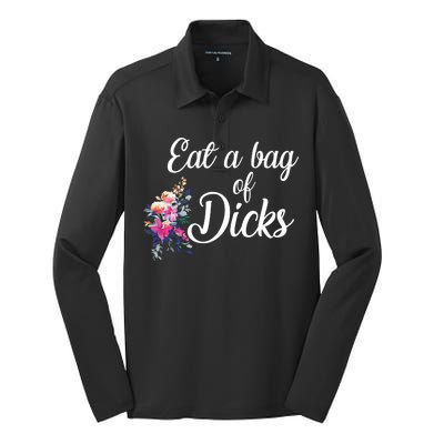 Eat A Bag Of Dicks  Silk Touch Performance Long Sleeve Polo