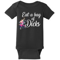 Eat A Bag Of Dicks  Baby Bodysuit