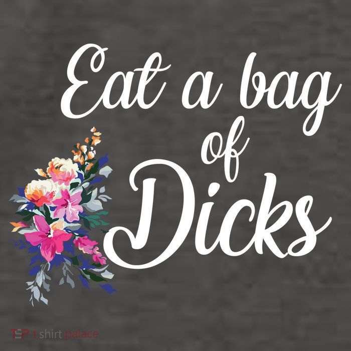 Eat A Bag Of Dicks  Vector Backpack