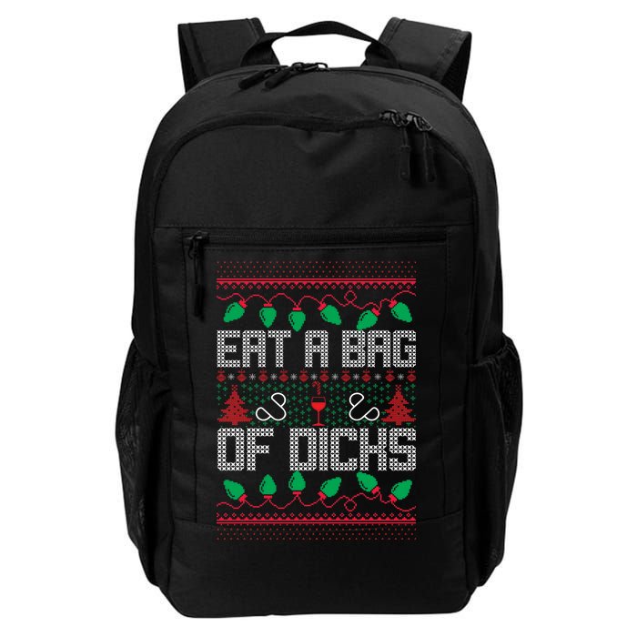 Eat A Bag Of Dicks Offensive Ugly X-Mas Daily Commute Backpack