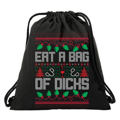 Eat A Bag Of Dicks Offensive Ugly X-Mas Drawstring Bag