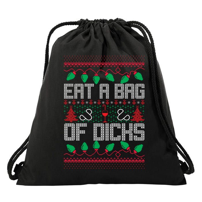 Eat A Bag Of Dicks Offensive Ugly X-Mas Drawstring Bag