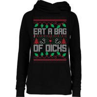 Eat A Bag Of Dicks Offensive Ugly X-Mas Womens Funnel Neck Pullover Hood