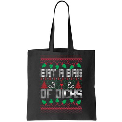 Eat A Bag Of Dicks Offensive Ugly X-Mas Tote Bag