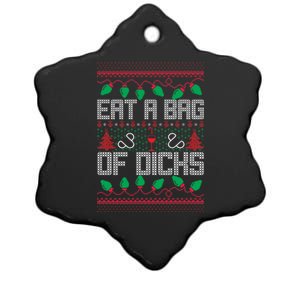 Eat A Bag Of Dicks Offensive Ugly X-Mas Ceramic Star Ornament