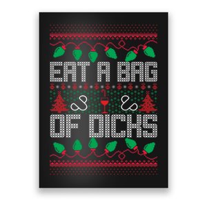 Eat A Bag Of Dicks Offensive Ugly X-Mas Poster