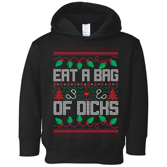 Eat A Bag Of Dicks Offensive Ugly X-Mas Toddler Hoodie