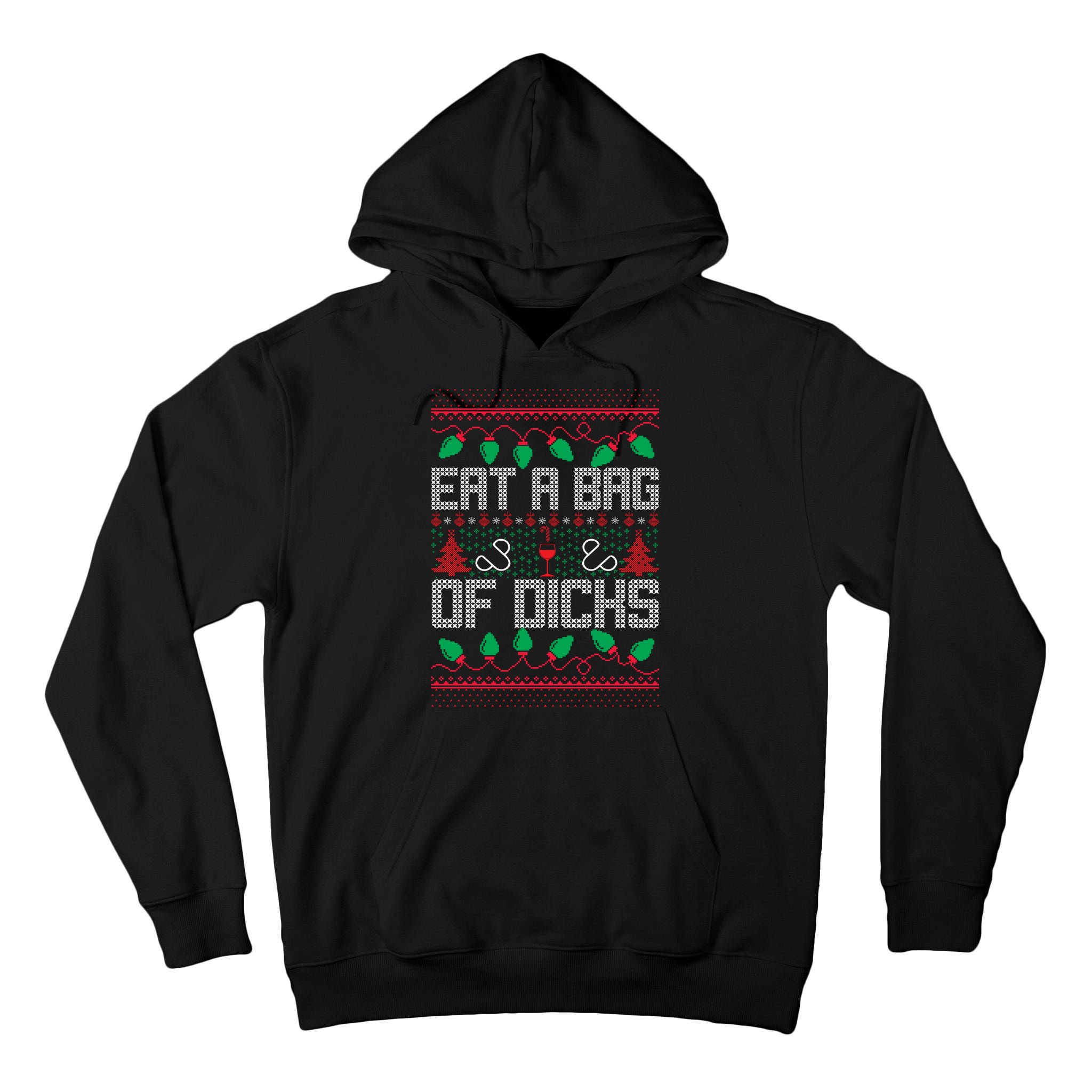 Eat A Bag Of Dicks Offensive Ugly X-Mas Tall Hoodie
