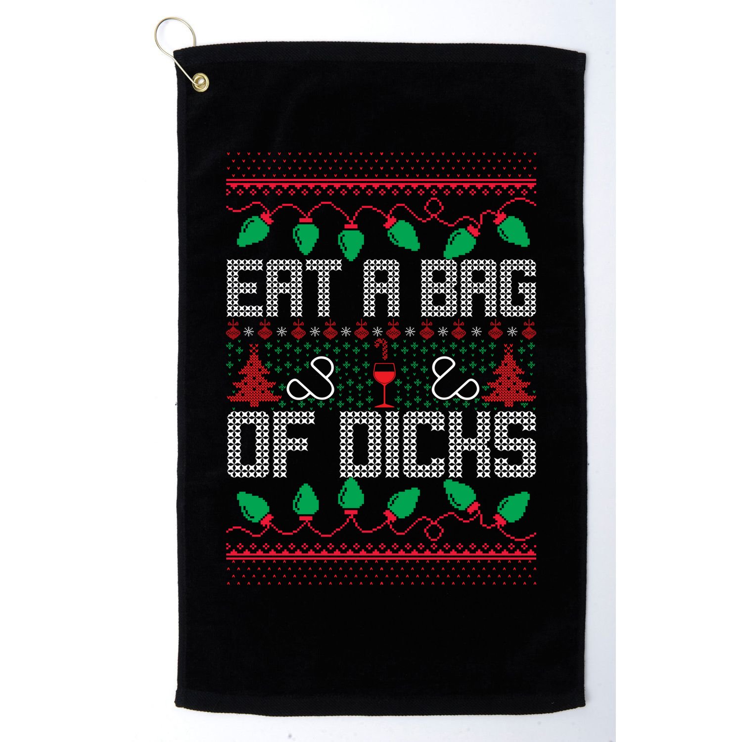 Eat A Bag Of Dicks Offensive Ugly X-Mas Golf Towel