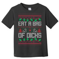 Eat A Bag Of Dicks Offensive Ugly X-Mas Toddler T-Shirt