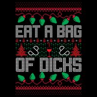 Eat A Bag Of Dicks Offensive Ugly X-Mas Toddler T-Shirt