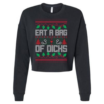 Eat A Bag Of Dicks Offensive Ugly X-Mas Cropped Pullover Crew