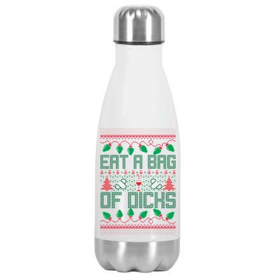 Eat A Bag Of Dicks Offensive Ugly X-Mas Stainless Steel Insulated Water Bottle