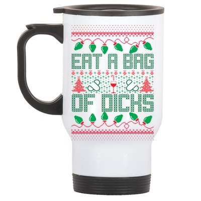 Eat A Bag Of Dicks Offensive Ugly X-Mas Stainless Steel Travel Mug