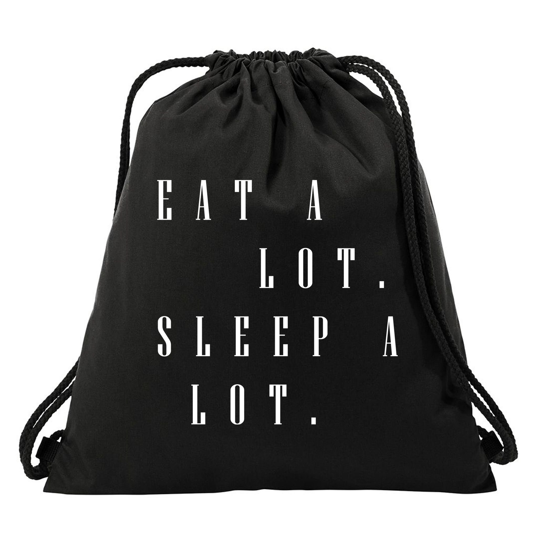 Eat A Lot Sleep A Lot Drawstring Bag