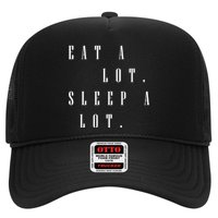 Eat A Lot Sleep A Lot Trucker Hat