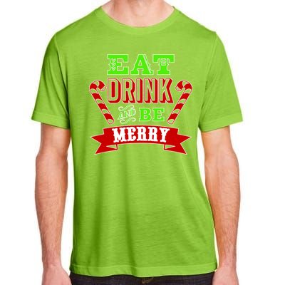 Eat Drink And Be Merry Christmas Adult ChromaSoft Performance T-Shirt