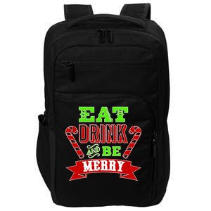 Eat Drink And Be Merry Christmas Impact Tech Backpack