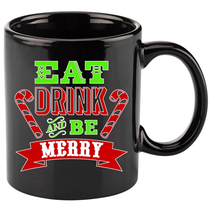 Eat Drink And Be Merry Christmas 11oz C Handle Ceramic Mug