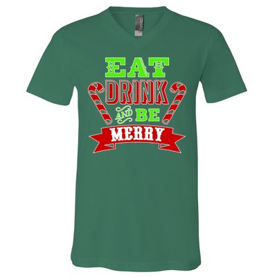 Eat Drink And Be Merry Christmas V-Neck T-Shirt