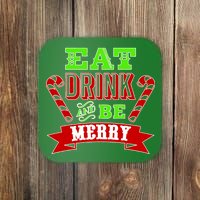 Eat Drink And Be Merry Christmas Coaster