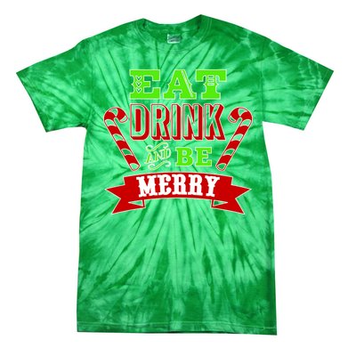 Eat Drink And Be Merry Christmas Tie-Dye T-Shirt