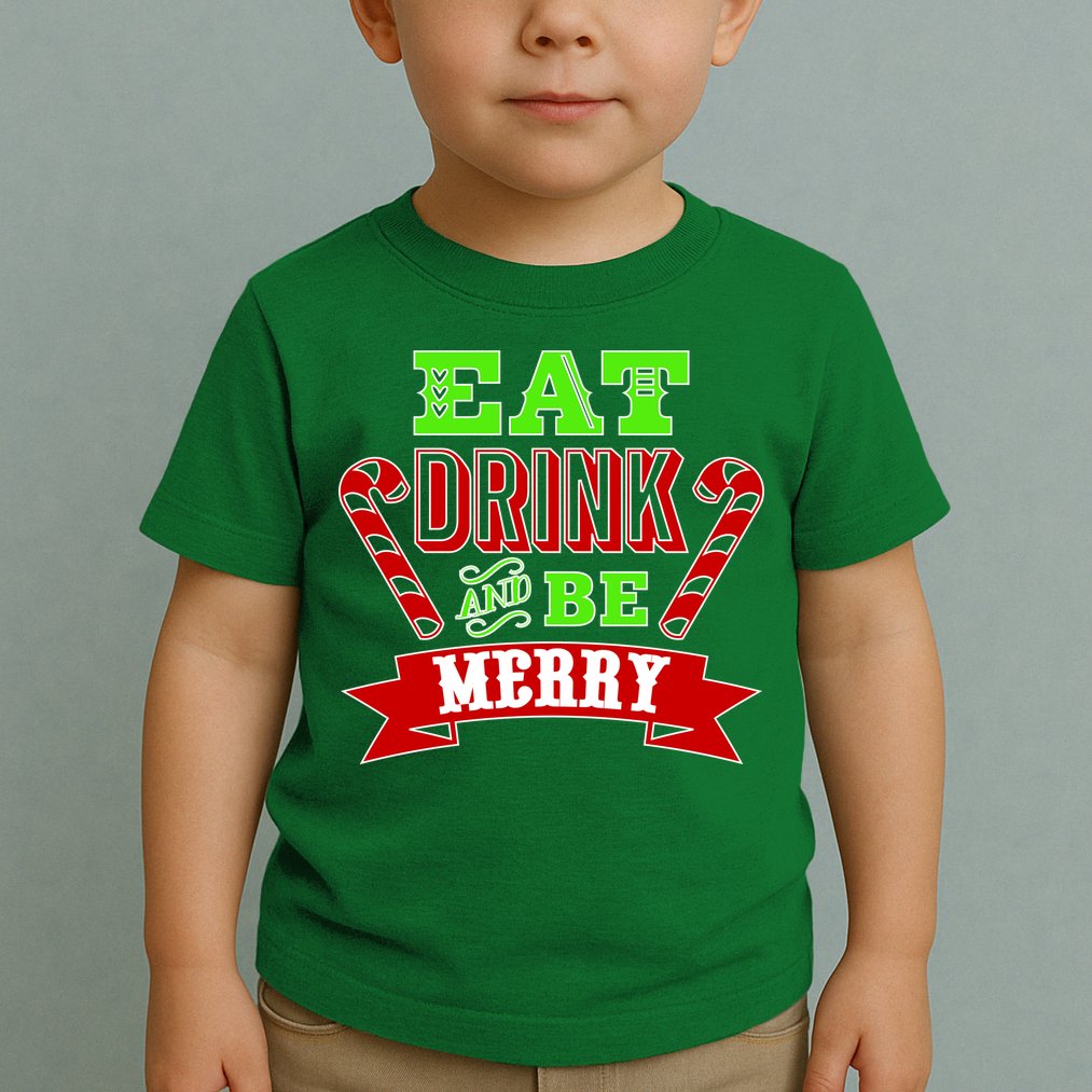 Eat Drink And Be Merry Christmas Toddler T-Shirt