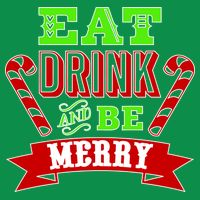 Eat Drink And Be Merry Christmas Toddler T-Shirt