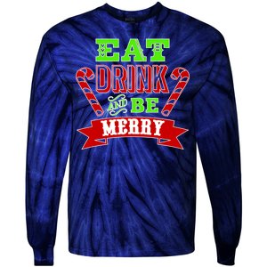 Eat Drink And Be Merry Christmas Tie-Dye Long Sleeve Shirt