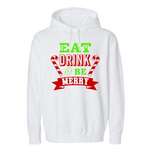 Eat Drink And Be Merry Christmas Garment-Dyed Fleece Hoodie