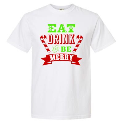 Eat Drink And Be Merry Christmas Garment-Dyed Heavyweight T-Shirt