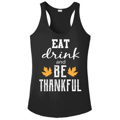 Eat Drink and Be Thankful Ladies PosiCharge Competitor Racerback Tank