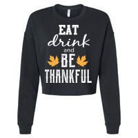 Eat Drink and Be Thankful Cropped Pullover Crew