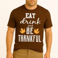 Eat Drink and Be Thankful Cooling Performance Crew T-Shirt