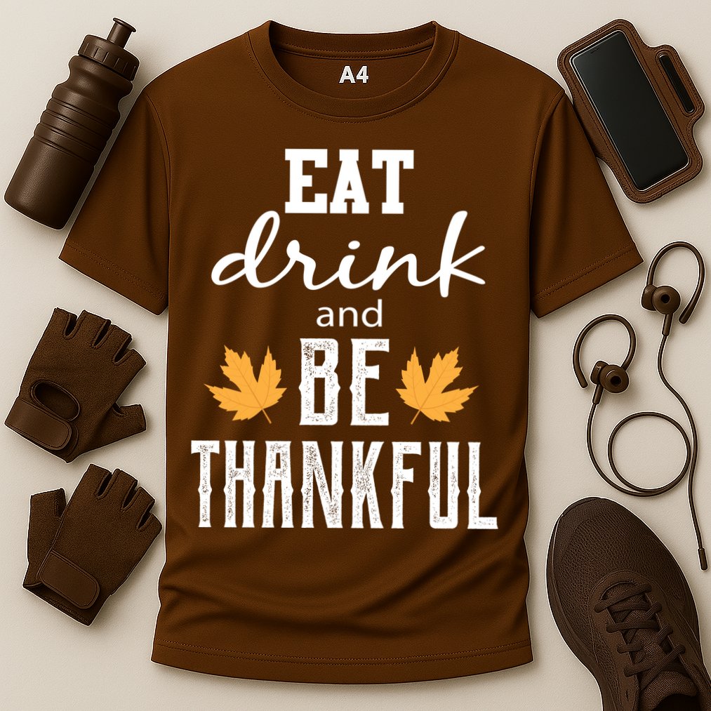 Eat Drink and Be Thankful Cooling Performance Crew T-Shirt