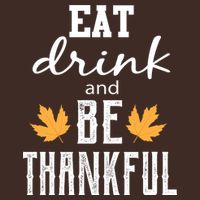 Eat Drink and Be Thankful Cooling Performance Crew T-Shirt