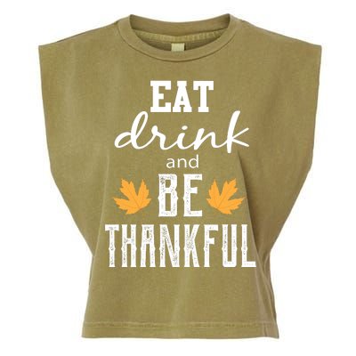 Eat Drink and Be Thankful Garment-Dyed Women's Muscle Tee