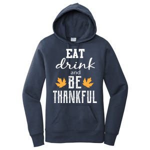 Eat Drink and Be Thankful Women's Pullover Hoodie