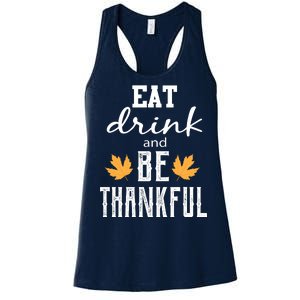 Eat Drink and Be Thankful Women's Racerback Tank