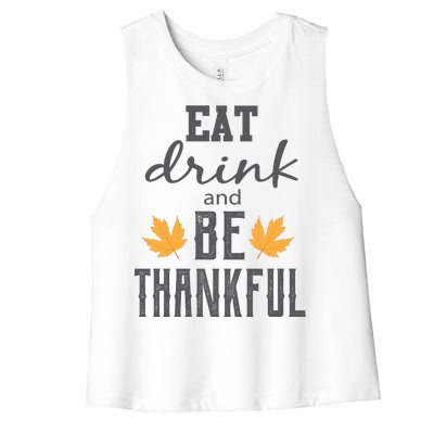 Eat Drink and Be Thankful Women's Racerback Cropped Tank