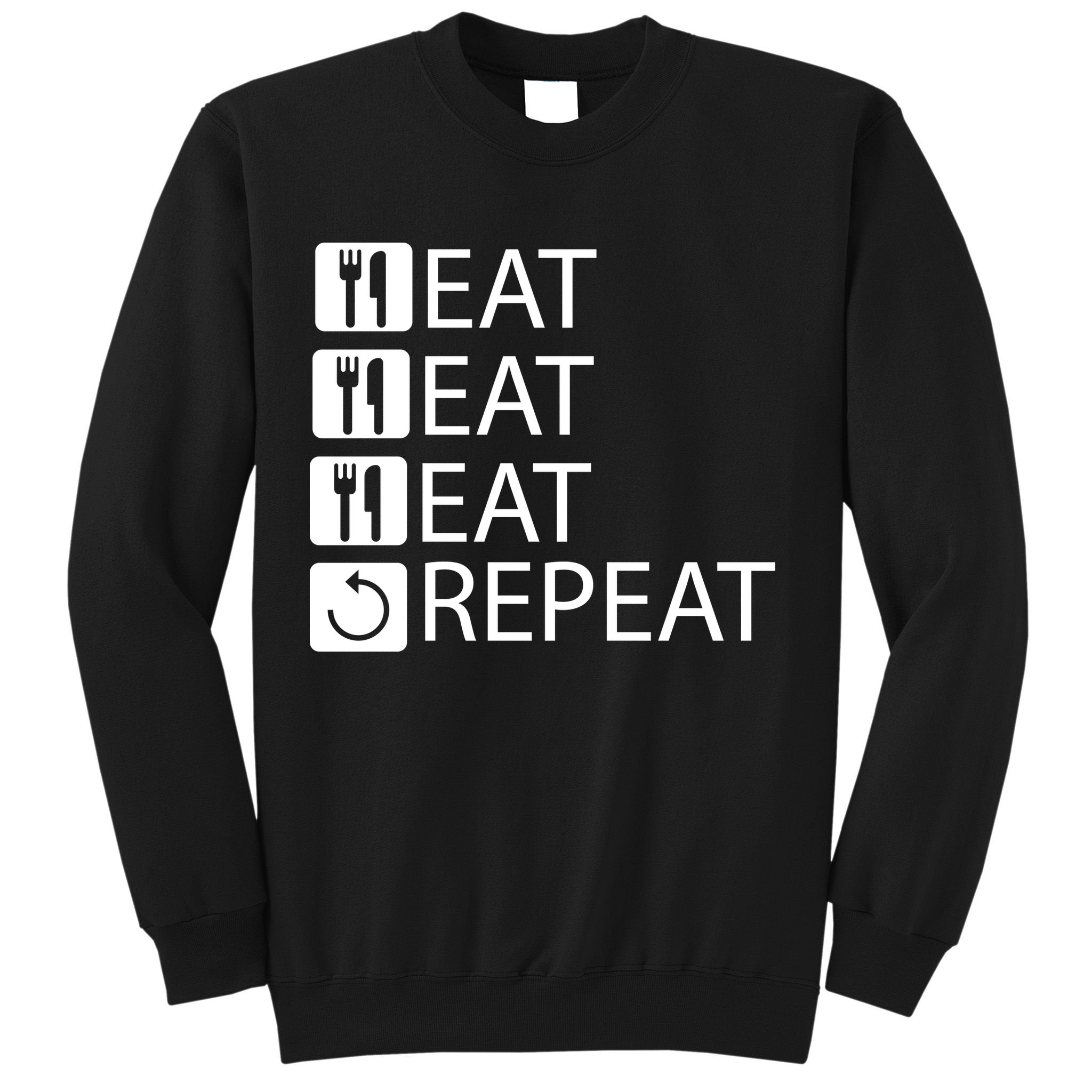 Eat Eat Eat Repeat Sweatshirt
