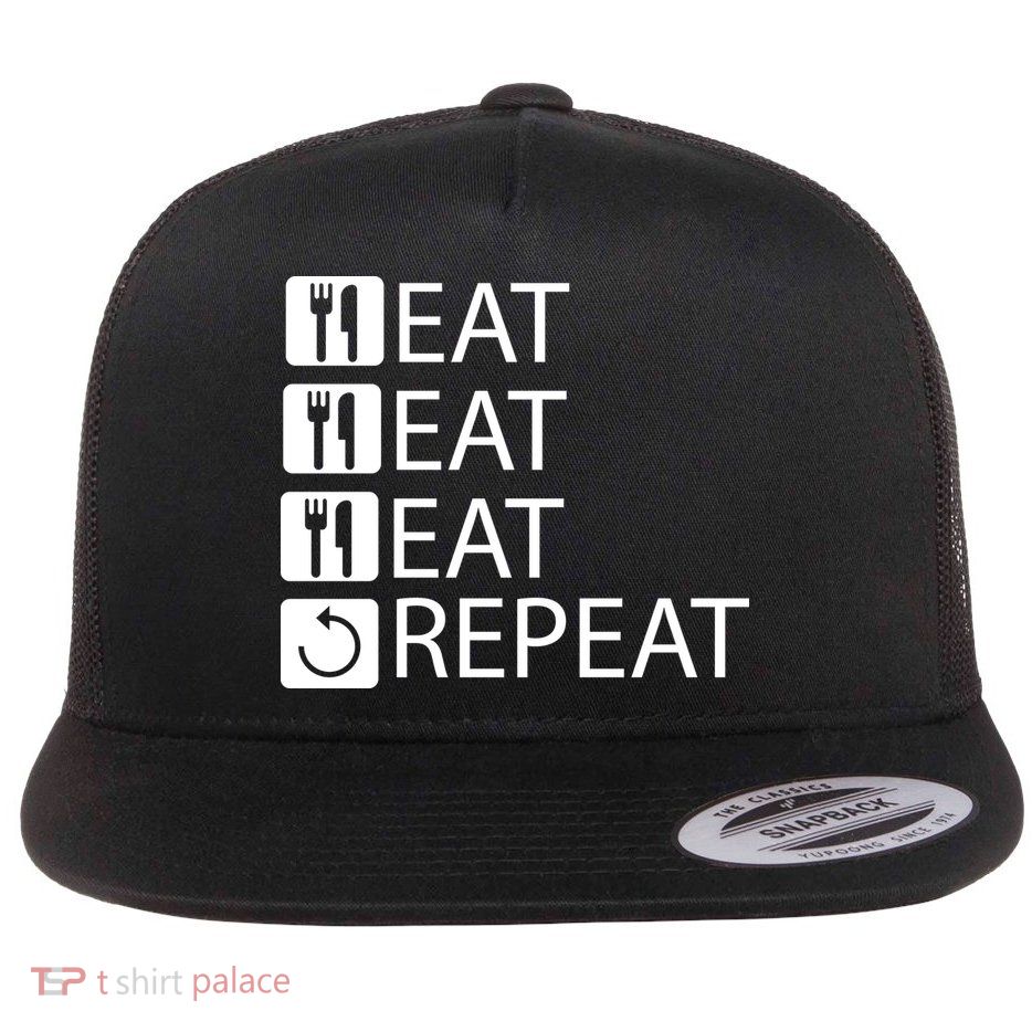 Eat Eat Eat Repeat Flat Bill Trucker Hat