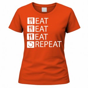 Eat Eat Eat Repeat Women's T-Shirt