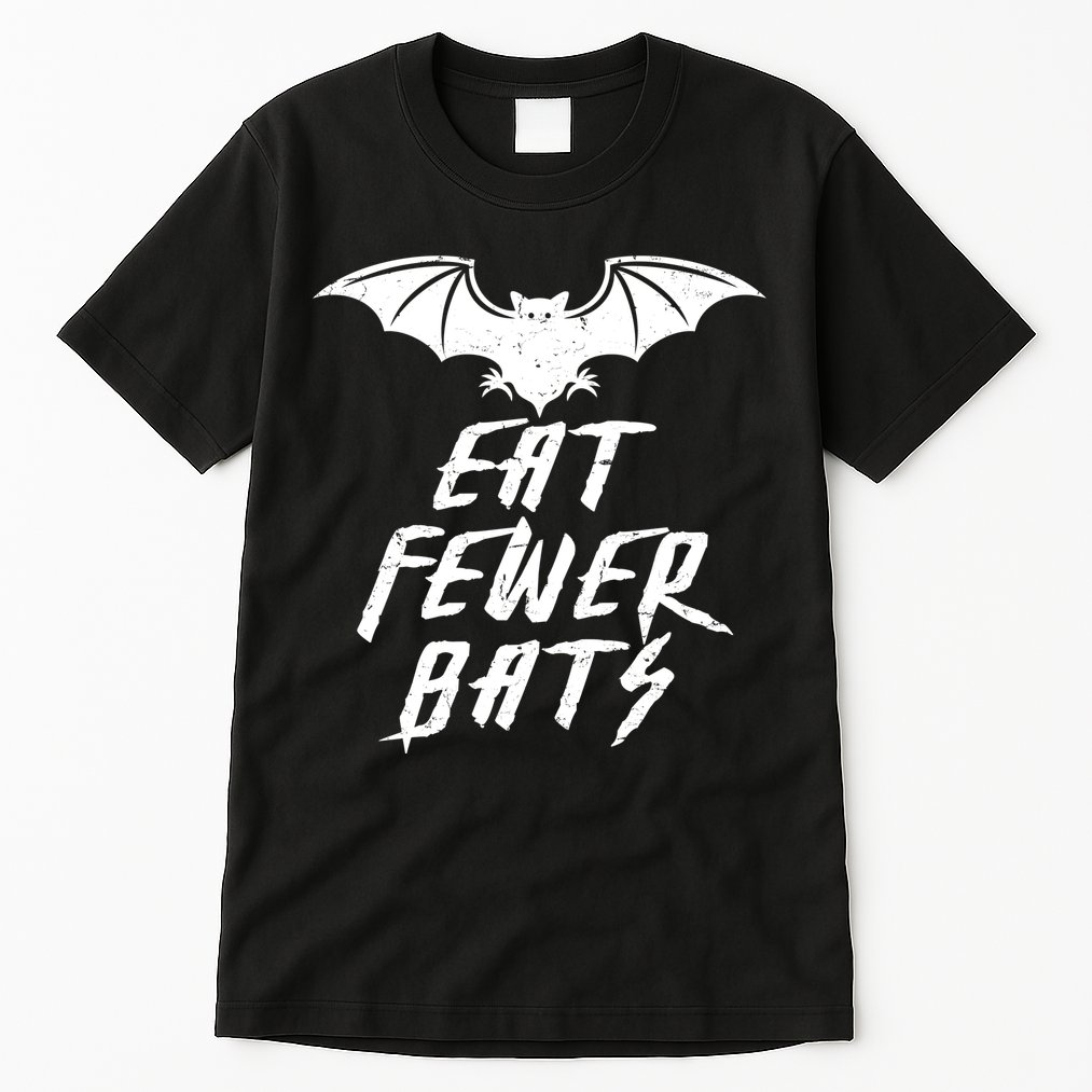 Eat Fewer Bats Tall T-Shirt
