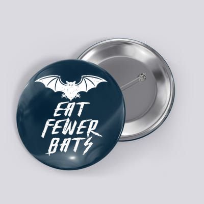 Eat Fewer Bats Button