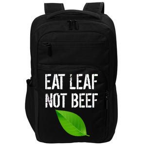 Eat Leaf Not Beef Funny Vegetarians Impact Tech Backpack