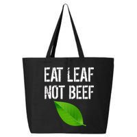 Eat Leaf Not Beef Funny Vegetarians 25L Jumbo Tote