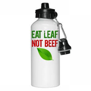 Eat Leaf Not Beef Funny Vegetarians Aluminum Water Bottle 